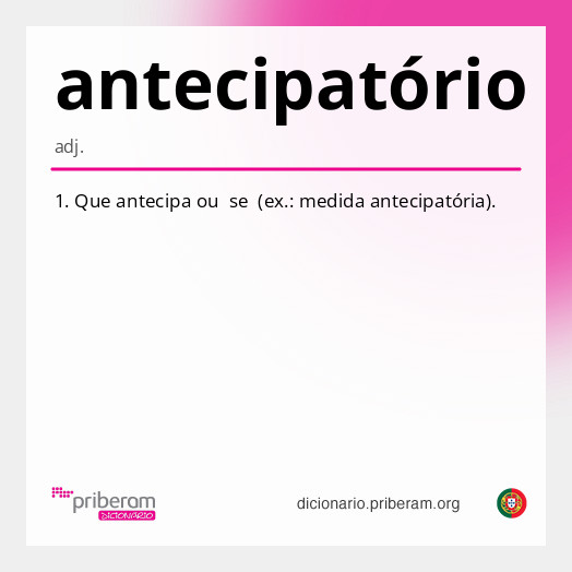 Significado de antecipatório