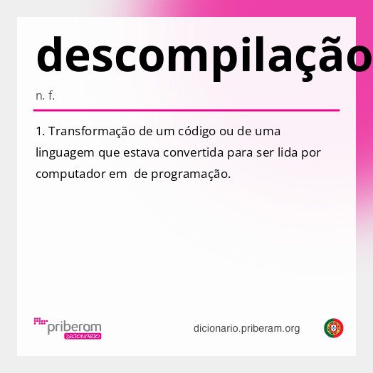 
   Significado de descompilação