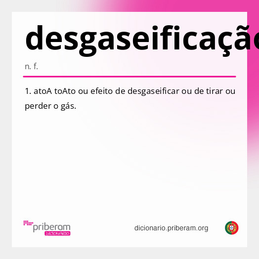 Significado de desgaseificação