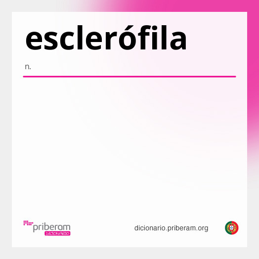 Significado de esclerófila