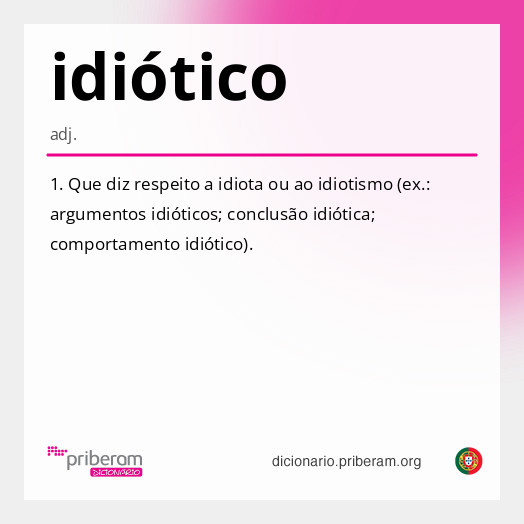 
   Significado de idiótico