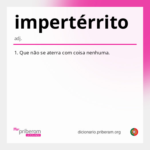 
   Significado de impertérrito