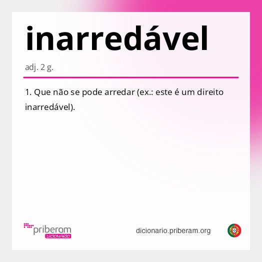 Significado de inarredável
