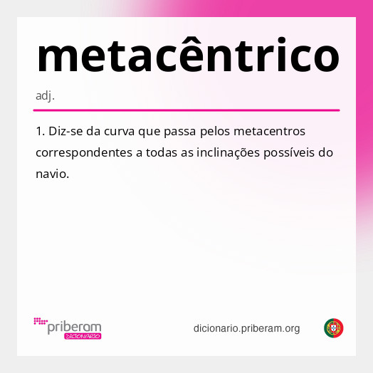 
   Significado de metacêntrico