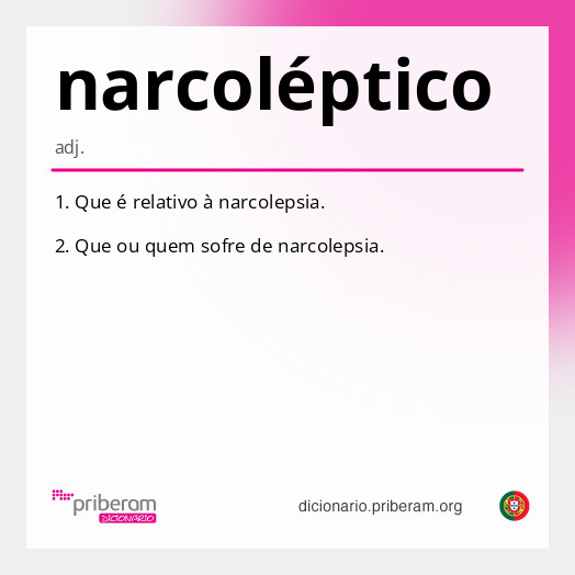 
   Significado de narcoléptico