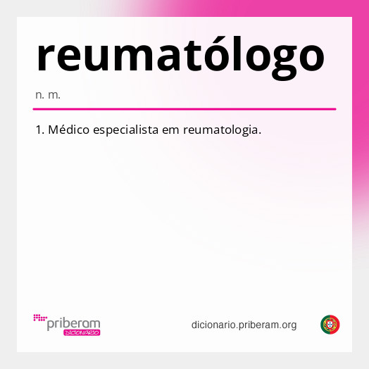
   Significado de reumatólogo