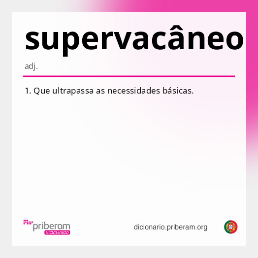 
   Significado de supervacâneo
